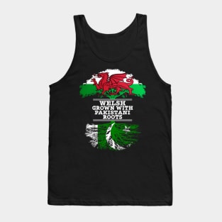 Welsh Grown With Pakistani Roots - Gift for Pakistani With Roots From Pakistan Tank Top